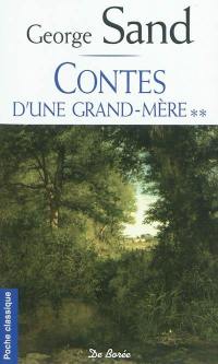 Contes d'une grand-mère. Vol. 2