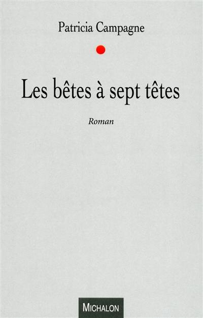 Les bêtes à sept têtes