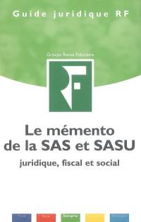 Le mémento de la SAS et de la SASU : juridique, fiscal et social