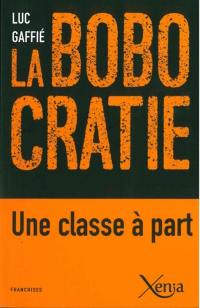 La bobocratie : une classe à part