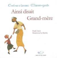 Ainsi disait grand-mère. Evel-se e lavare mamm-gozh