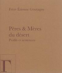 Pères & Mères du désert : profils et sentences