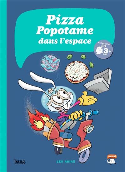 Pizza Popotame dans l'espace