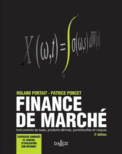 Finance de marché : instruments de base, produits dérivés, portefeuilles et risques