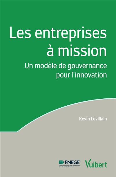 Les entreprises à mission : un modèle de gouvernance pour l'innovation