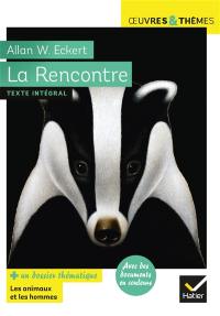 La rencontre : l'histoire véridique de Ben MacDonald