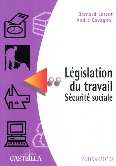 Législation du travail, Sécurité sociale : aide-mémoire : année scolaire 2009-2010, mise à jour au 1er juillet 2009