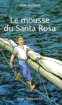 Le mousse du Santa Rosa