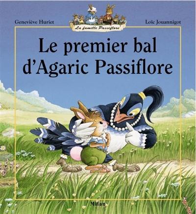 La famille Passiflore. Le premier bal d'Agaric Passiflore