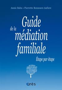 Guide de la médiation familiale : étape par étape