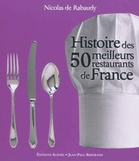 Histoire des 50 meilleurs restaurants de France