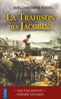 Une enquête de Victor Dauterive. La trahison des Jacobins