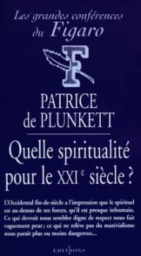 Quelle spiritualité pour le XXIe siècle ?