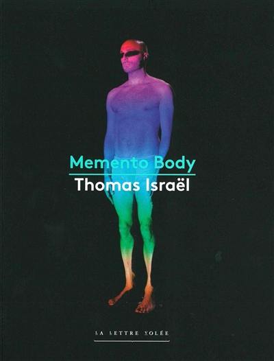 Thomas Israël : Memento body