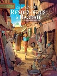 Rendez-vous à Bagdad. Vol. 2