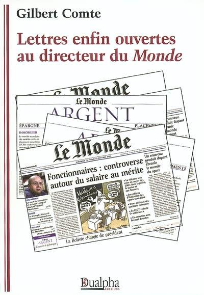 Lettres enfin ouvertes au directeur du Monde