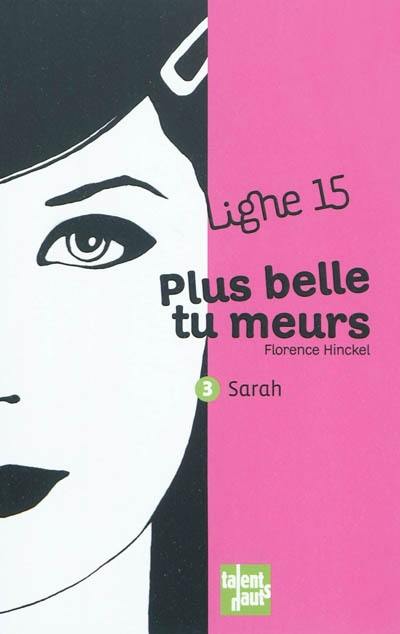 Plus belle tu meurs : Sarah