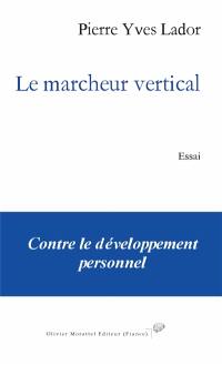 Le marcheur vertical : essai